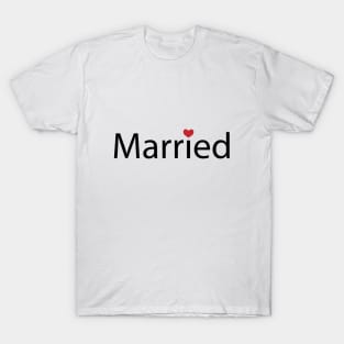 Married being happily married artwork T-Shirt